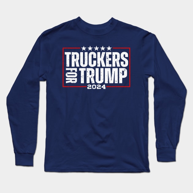 Vintage Truckers For Trump 2024 Long Sleeve T-Shirt by Etopix
